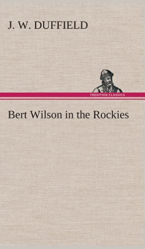 9783849518158: Bert Wilson in the Rockies