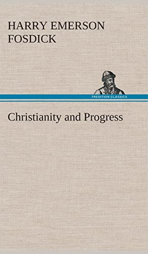 Stock image for Christianity and Progress for sale by Lucky's Textbooks