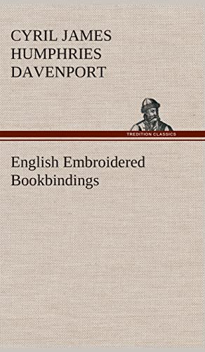 Stock image for English Embroidered Bookbindings for sale by Lucky's Textbooks