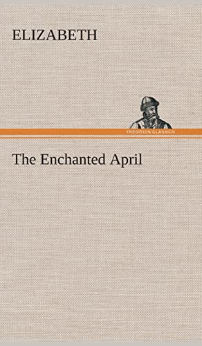 9783849521684: The Enchanted April