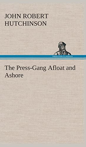 9783849522841: The Press-Gang Afloat and Ashore