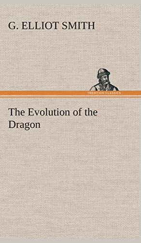 Stock image for The Evolution of the Dragon for sale by Lucky's Textbooks