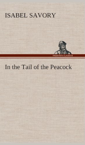 Beispielbild fr In the Tail of the Peacock zum Verkauf von Lucky's Textbooks