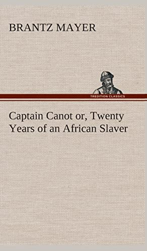 9783849524272: Captain Canot or, Twenty Years of an African Slaver