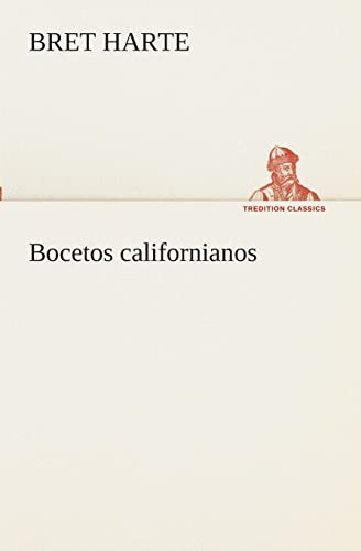 Imagen de archivo de Bocetos californianos (Spanish Edition) a la venta por Lucky's Textbooks