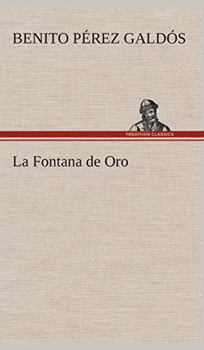 9783849527013: La Fontana de Oro (Spanish Edition)