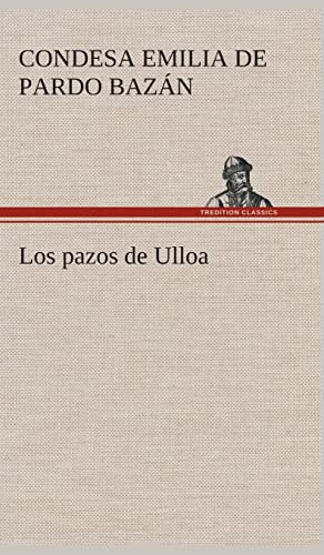 9783849527259: Los pazos de Ulloa