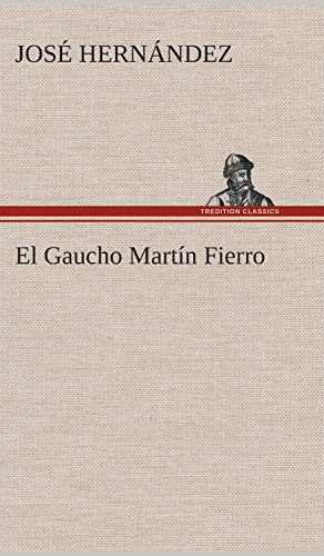 9783849527624: El Gaucho Martn Fierro (Spanish Edition)
