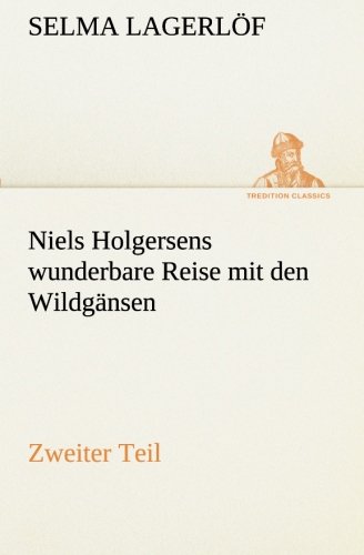 9783849528737: Niels Holgersens wunderbare Reise mit den Wildgnsen: Zweiter Teil