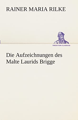 Beispielbild fr Die Aufzeichnungen des Malte Laurids Brigge (German Edition) zum Verkauf von Lucky's Textbooks