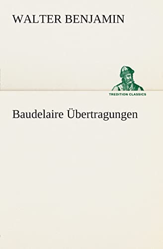 Imagen de archivo de Baudelaire bertragungen (German Edition) a la venta por Lucky's Textbooks