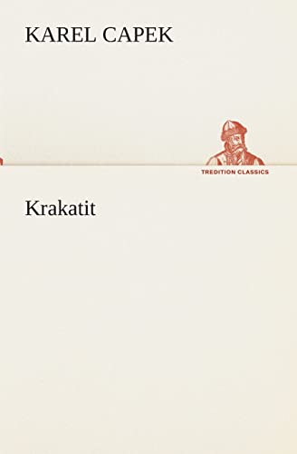 Krakatit (German Edition) (9783849529444) by Capek, Karel