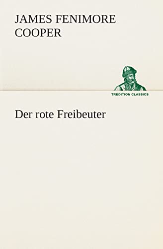 9783849529475: Der rote Freibeuter (German Edition)
