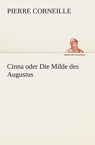 Beispielbild fr Cinna oder Die Milde des Augustus zum Verkauf von Chiron Media