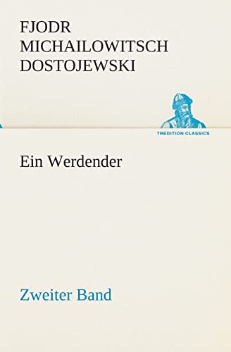 Stock image for Ein Werdender - Zweiter Band (German Edition) for sale by Lucky's Textbooks