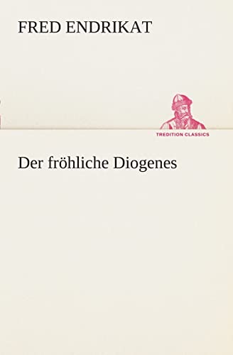 9783849529833: Der frhliche Diogenes (TREDITION CLASSICS)