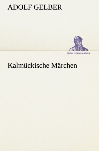 Stock image for Kalmckische Mrchen (German Edition) for sale by Lucky's Textbooks