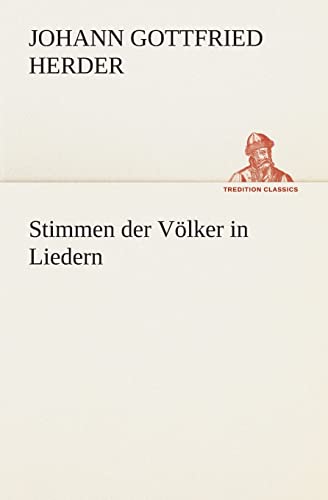 Stimmen der VÃ¶lker in Liedern (German Edition) (9783849530365) by Herder, Johann Gottfried