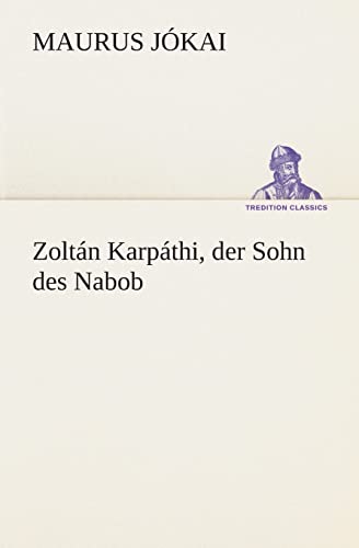 Zoltán Karpáthi, der Sohn des Nabob - Jókai, Maurus
