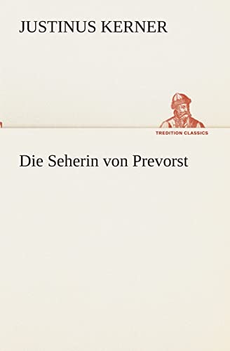 9783849530686: Die Seherin von Prevorst (TREDITION CLASSICS)