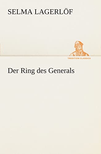 Der Ring des Generals (German Edition) (9783849530945) by LagerlÃ¶f, Selma