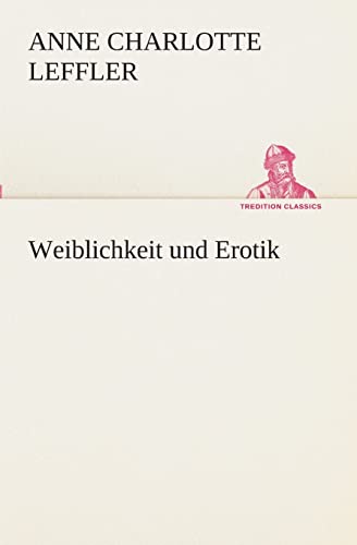 Imagen de archivo de Weiblichkeit und Erotik (German Edition) a la venta por Lucky's Textbooks