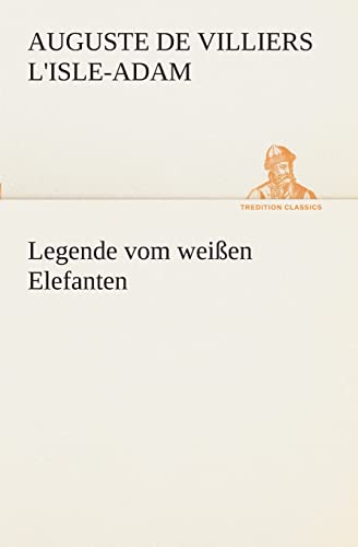 9783849531164: Legende vom weien Elefanten (TREDITION CLASSICS)