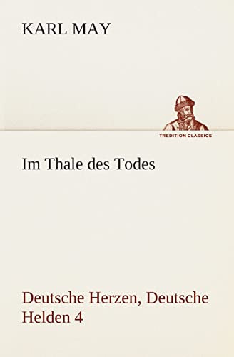 Im Thale des Todes (German Edition) (9783849531409) by May, Karl