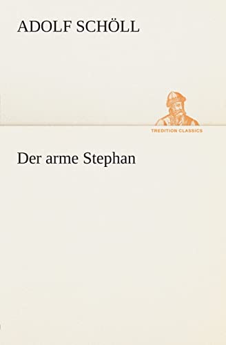 Beispielbild fr Der arme Stephan zum Verkauf von Chiron Media