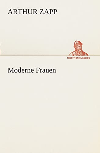 Stock image for Moderne Frauen (German Edition) for sale by Lucky's Textbooks