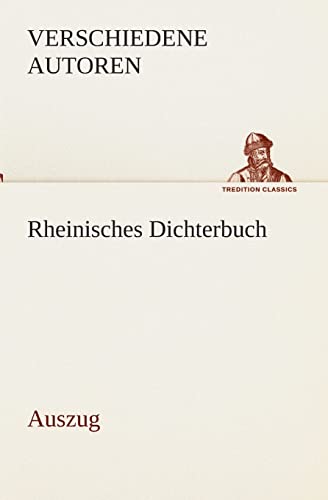 9783849532864: Rheinisches Dichterbuch: Auszug (TREDITION CLASSICS)