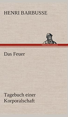 Das Feuer (German Edition) (9783849533083) by Barbusse, Henri