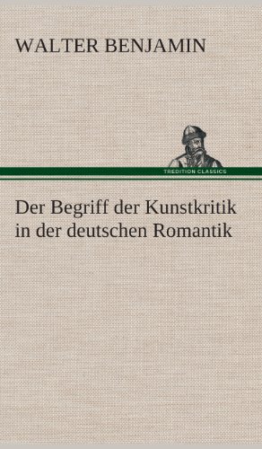 9783849533168: Der Begriff der Kunstkritik in der deutschen Romantik