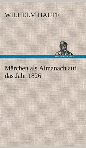 9783849534516: Mrchen als Almanach auf das Jahr 1826 (German Edition)