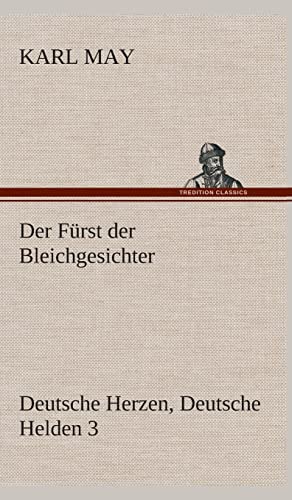 Der FÃ¼rst der Bleichgesichter (German Edition) (9783849535742) by May, Karl