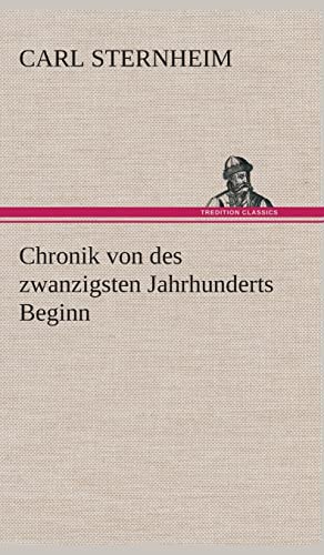 9783849536657: Chronik von des zwanzigsten Jahrhunderts Beginn (German Edition)