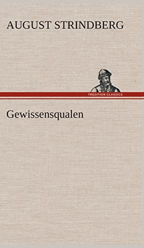 Gewissensqualen (German Edition) (9783849536749) by Strindberg, August