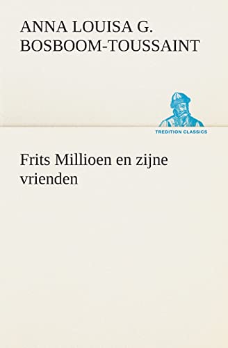 9783849538835: Frits Millioen en zijne vrienden (Dutch Edition)