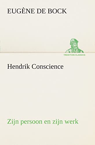 Stock image for Hendrik Conscience zijn persoon en zijn werk for sale by Chiron Media