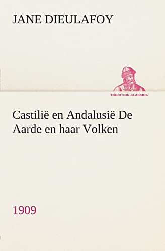 Stock image for Castili en Andalusi De Aarde en haar Volken, 1909 (Dutch Edition) for sale by Lucky's Textbooks