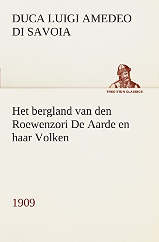 Stock image for Het bergland van den Roewenzori De Aarde en haar Volken, 1909 for sale by Chiron Media