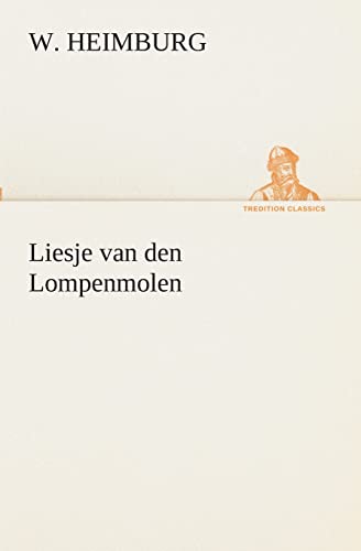 9783849540890: Liesje van den Lompenmolen (Dutch Edition)