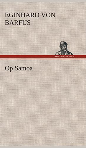 Imagen de archivo de Op Samoa (Dutch Edition) a la venta por Lucky's Textbooks