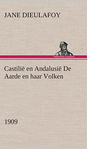 Stock image for Castili en Andalusi De Aarde en haar Volken, 1909 (Dutch Edition) for sale by Lucky's Textbooks