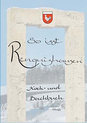 So isst Renquishausen - Heimatverein Renquishausen