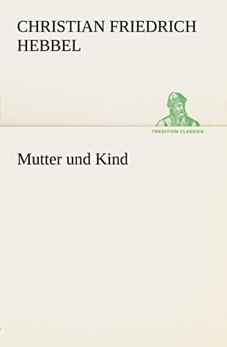 Imagen de archivo de Mutter und Kind (German Edition) a la venta por Lucky's Textbooks
