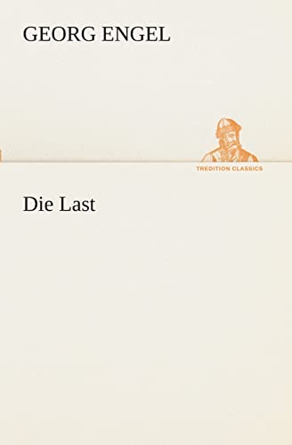 9783849546427: Die Last (TREDITION CLASSICS)