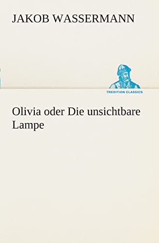 9783849546809: Olivia oder Die unsichtbare Lampe (German Edition)