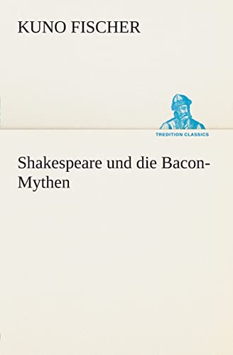 9783849547127: Shakespeare und die Bacon-Mythen (German Edition)
