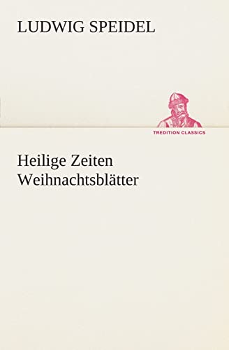 Imagen de archivo de Heilige Zeiten Weihnachtsbltter (German Edition) a la venta por Lucky's Textbooks